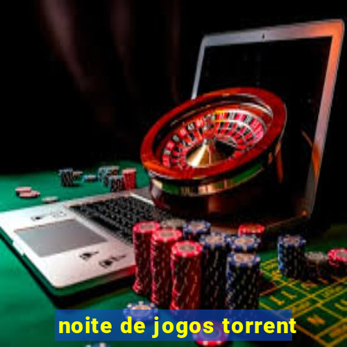 noite de jogos torrent